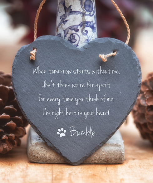 Paw print When tomorrow starts... - Large Personalised Pet Slate Heart